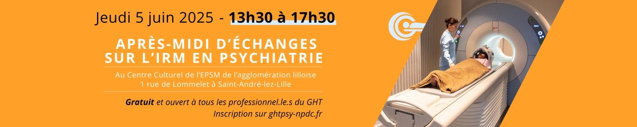 Après-midi d'échanges sur l'IRM en psychiatrie - 2025 bandeau GHT